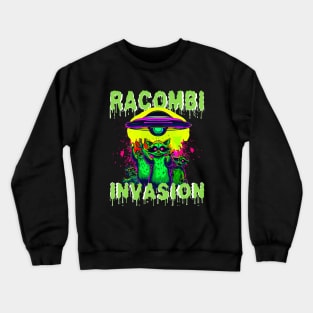 Racombi Invasion Zombie Raccoon Alien Invasion Ufo Crewneck Sweatshirt